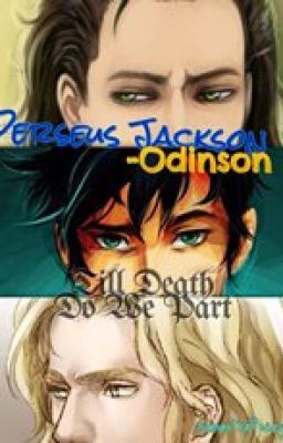 (Book 2) Perseus Jackson-Odinson: Till Death Do We Part (DISCONTINUED)