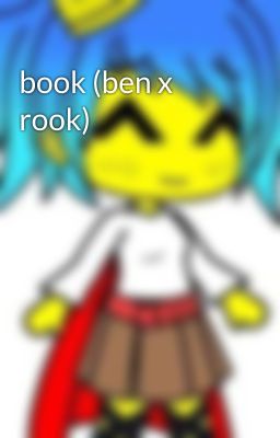 book (ben x rook)