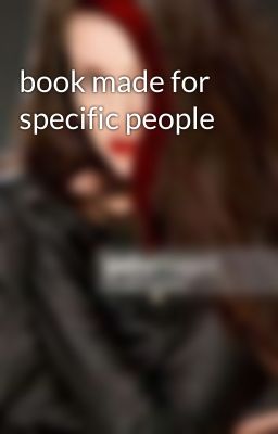 book made for specific people