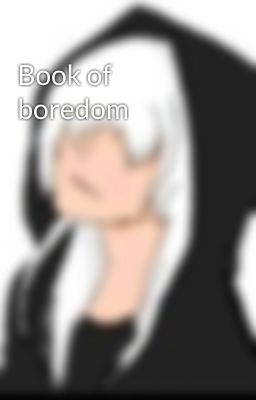 Book of boredom