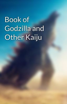 Book of Godzilla and Other Kaiju