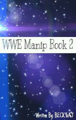 Book of Manips 2 (WWE) Requests OPEN!