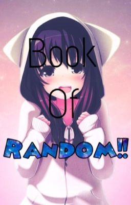 Book of Random!!