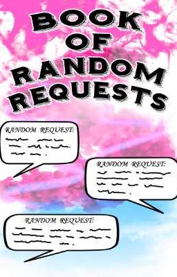 BOOK OF RANDOM REQUESTS