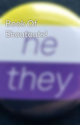 Book Of Shoutouts! 