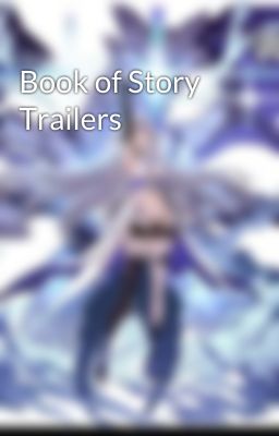 Book of Story Trailers