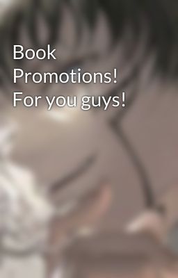 Book Promotions! For you guys!