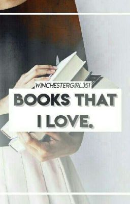 Books That I Love.