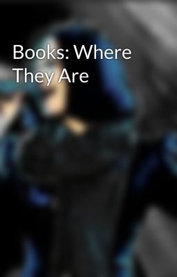 Books: Where They Are