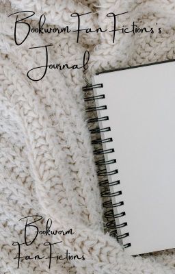 BookwormFanFiction's Journal