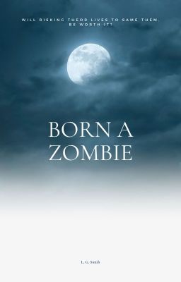 Born A Zombie