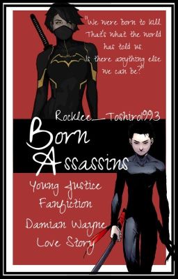 Born Assassins ||Young Justice - Damian Wayne||