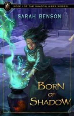 Born of Shadow - Book 1 (complete)