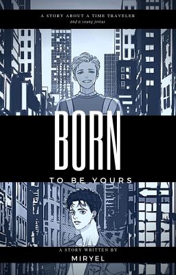 Born To Be Yours - Starker [Peter X Young Tony] [Wattys 2019]