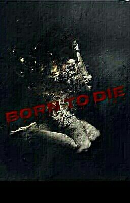 Born To Die