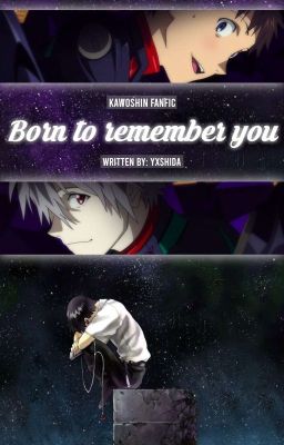 Born to remember you