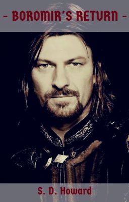 Boromir's Return -II- Book Four of the Tales of the Fourth Age Series