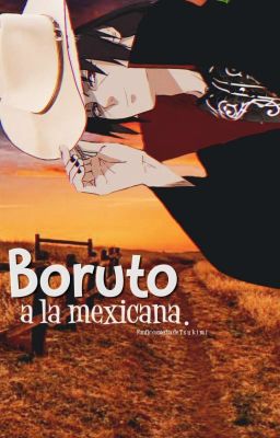 Boruto a la mexicana. 