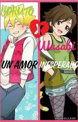 Boruto x Wasabi un amor inesperado