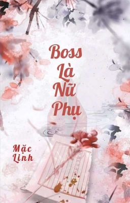 Boss Là Nữ Phụ