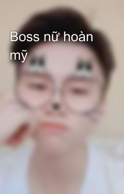 Boss nữ hoàn mỹ 