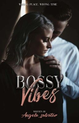 Bossy Vibes (Editing)