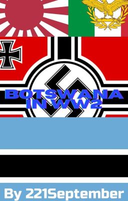 Botswana in WW2 (Remake)