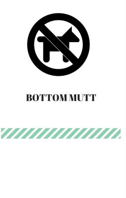 BOTTOM MUTT