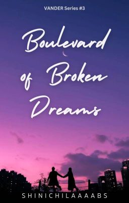 BOULEVARD OF BROKEN DREAMS (VANDER #3)