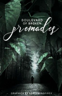 Boulevard Of Broken Premades