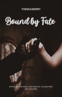 Bound by Fate