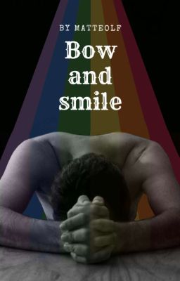 Bow and smile