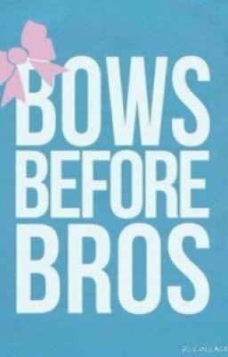 Bows Before  Bros