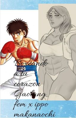 boxeando hacia tu corazon female gaolang x ippo makanaochi