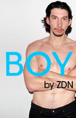 Boy - Adam Driver Kylo Ren Fanfic