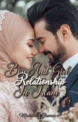 Boy And Girl Relationship In Islam 