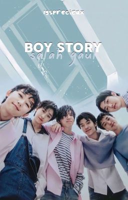 Boy Story Salah Gaul [✔]