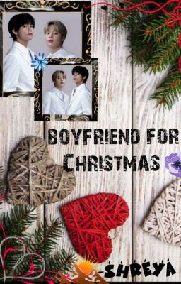 🎁🎄Boyfriend for Christmas 🎄🎁 [✓]