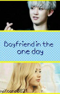 Boyfriend in the one day