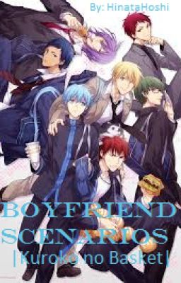 Boyfriend Scenarios || KnB || PL