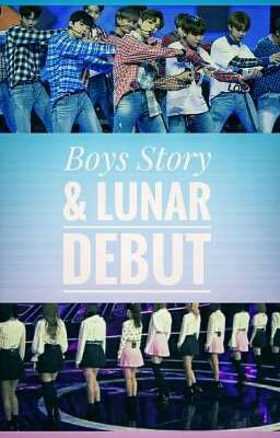 Boys Story & Lunar》DEBUT