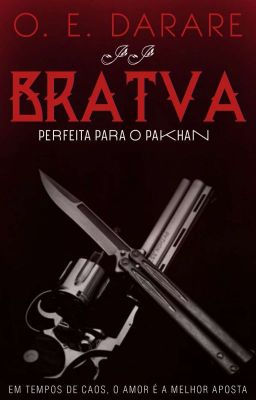 BRATVA 2: Perfeita Para o Pakhan 