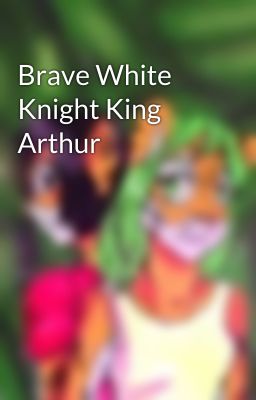 Brave White Knight King Arthur