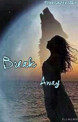 Break Away (On Hold)