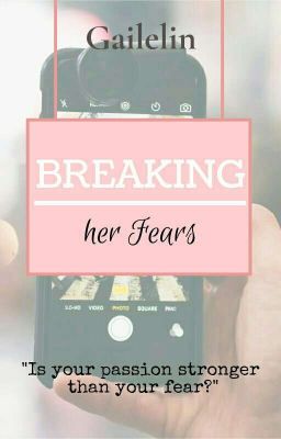 Breaking Her Fears