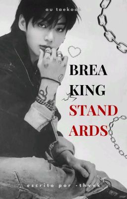 Breaking Standards | Vkook [EN EMISIÓN]