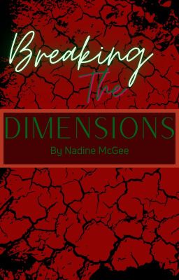 Breaking the Dimensions (Book 3 in the 'dimensions' series)