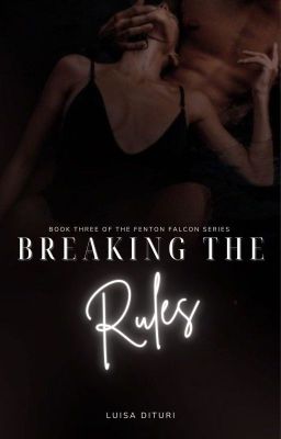 Breaking The Rules | Complete