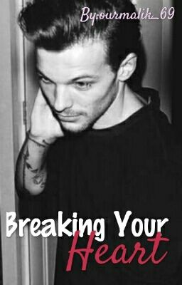 Breaking Your Heart || lwt - Short Fic