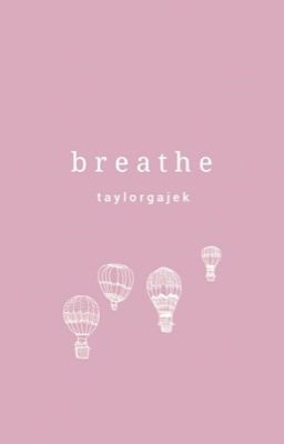 Breathe ➹